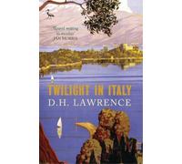 D. H. Lawrence Twilight in Italy (Tascabile)