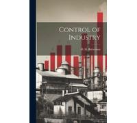 D H Robertson Control of Industry (Copertina rigida)