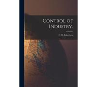 D H Robertson Control of Industry. (Tascabile)