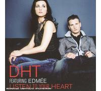 D.H.T - Listen to Your Heart