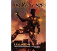 D. Harlan Wilson The Kyoto Man (Tascabile)