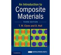 D. Hull T. W. Clyne An Introduction to Composite Materials (Copertina rigida)