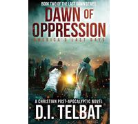 D I Telbat DAWN of OPPRESSION (Tascabile) Last Dawn