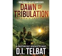 D I Telbat DAWN of TRIBULATION (Tascabile) Last Dawn