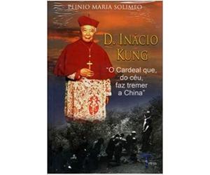 d inacio kung o cardeal que do ceu faz tremer a china