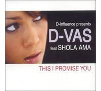 D-Influence Feat. Shola Ama - This I Promise You