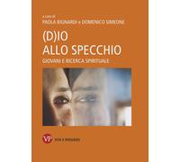(D)io allo specchio. Giovani e ricerca spirituale [Paperback] [May 26, 2022] Big