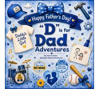 "D" Is For Dad Adventures Alphabet Island Adventures: A Special Father's Day Edition
