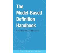 D J Baker The Model-Based Definition Handbook (Tascabile)