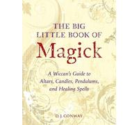 D.J. Conway The Big Little Book of Magick (Tascabile)