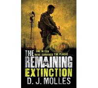 D. J. Molles The Remaining: Extinction (Tascabile) Remaining