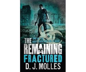 D. J. Molles The Remaining: Fractured (Tascabile) Remaining