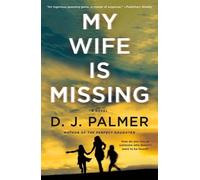 D. J. Palmer D.J. Palmer My Wife Is Missing (Tascabile)