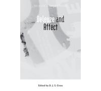 D. J. S. Cross Deleuze and Affect (Copertina rigida) Deleuze Connections