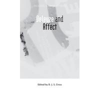 D. J. S. Cross Deleuze and Affect (Copertina rigida) Deleuze Connections