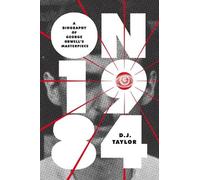 D. J. Taylor On Nineteen Eighty-Four (Tascabile) Books About Books