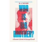D. J. Taylor Who Is Big Brother? (Copertina rigida)