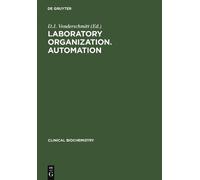 D.J. Vonderschmitt Laboratory Organization. Automation (Copertina rigida)
