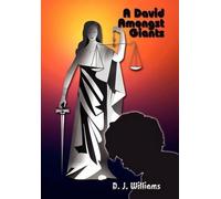 D. J. Williams A David Amongst Giants (Copertina rigida)