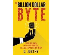 D. Justhy The Billion Dollar Byte (Tascabile)