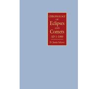 D. Justin Schove Alan J Chronology of Eclipses and Comets A (Copertina rigida)