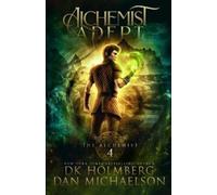 D K Holmberg Dan Michaelson Alchemist Adept (Tascabile) Alchemist