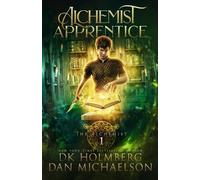 D K Holmberg Dan Michaelson Alchemist Apprentice (Tascabile)