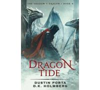 D K Holmberg Dustin Porta Dragon Tide (Tascabile) Shadow's Dragon