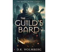 D K Holmberg The Guild's Bard (Tascabile) Queen's Blade