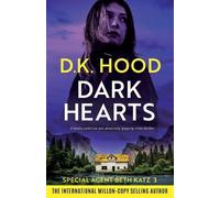 D K Hood Dark Hearts (Tascabile) Detective Beth Katz