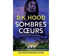 D K Hood Sombres coeurs (Tascabile) Les Enquêtes de l'Agent Spécial Beth Katz
