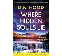 D K Hood Where Hidden Souls Lie (Tascabile) Detectives Kane and Alton