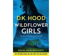 D K Hood Wildflower Girls (Tascabile) Detective Beth Katz