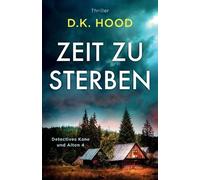 D K Hood Zeit zu sterben (Tascabile) Detectives Kane Und Alton