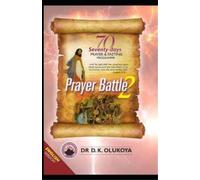 D K Olukoya 70 Seventy Days Prayer and Fasting Programme 2021 Editio (Tascabile)