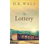 D K Wall The Lottery (Tascabile)