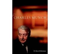 D. Kern Holoman Charles Munch (Tascabile)