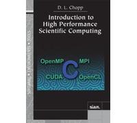 D.L. Chopp Introduction to High Performance Scientific Computing (Tascabile)