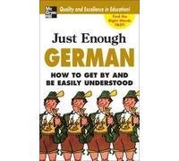D.L. Ellis Just Enough German, 2nd Ed. (Tascabile) Just Enough Phrasebook Series