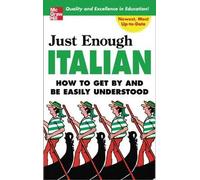 D.L. Ellis Just Enough Italian (Tascabile) Just Enough Phrasebook Series