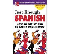 D.L. Ellis Just Enough Spanish (Tascabile) Just Enough Phrasebook Series