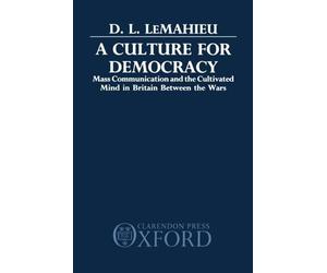 D. L. LeMahieu A Culture for Democracy (Copertina rigida)