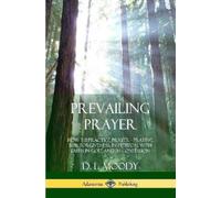D L Moody Prevailing Prayer (Tascabile)