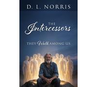 The Intercessors: They Walk Among Us