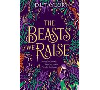 The Beasts We Raise
