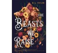 D. L. Taylor The Beasts We Raise (Copertina rigida) Broken Citadel