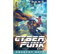 D L Young Cyberpunk City Book Two (Tascabile) Cyberpunk City