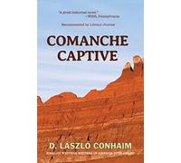 D Laszlo Conhaim Comanche Captive (Tascabile)