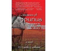 D Laszlo Conhaim Memoirs of Spurius (Tascabile)