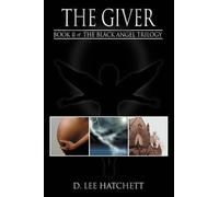 D. Lee Hatchett The Giver (Tascabile)